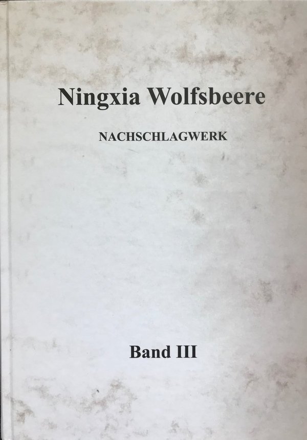 Ningxia Wolfsbeere - Nachschlagewerk -Fundgrube-